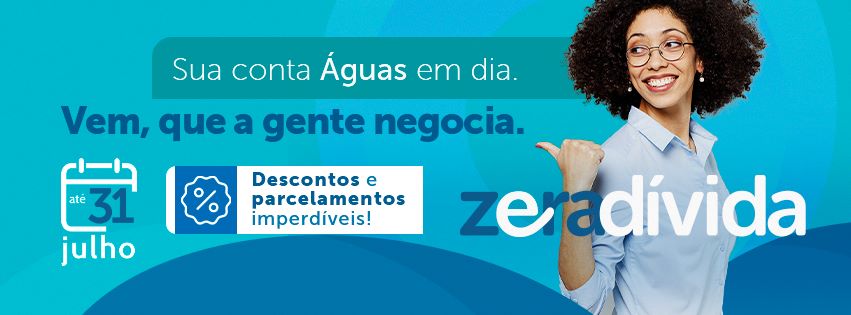ZERA DÍVIDA: Aegea RO lança campanha de negociação de débitos