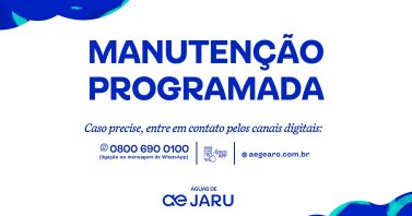 MANUTENÇÃO PROGRAMADA – ÁGUAS DE JARU